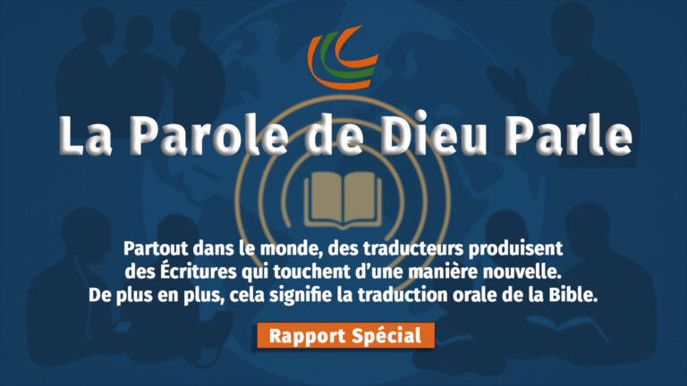 Rapport spécial : La parole de Dieu s’exprime