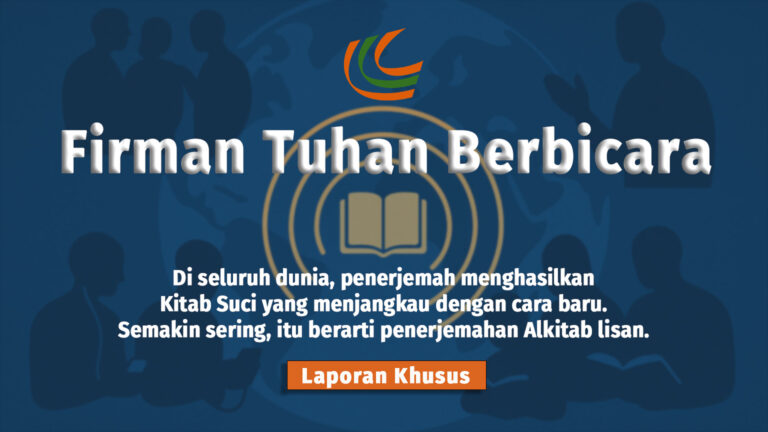 Laporan Khusus: Firman Allah Berbicara