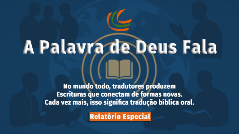 Relatório especial: A Palavra de Deus fala